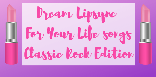Dream Lipsync For Your Life Songs Drag Race Diversity of Classic Rock